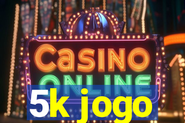 5k jogo